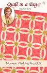 Quilt In A Day - Nouveau Wedding Ring Quilt Pattern