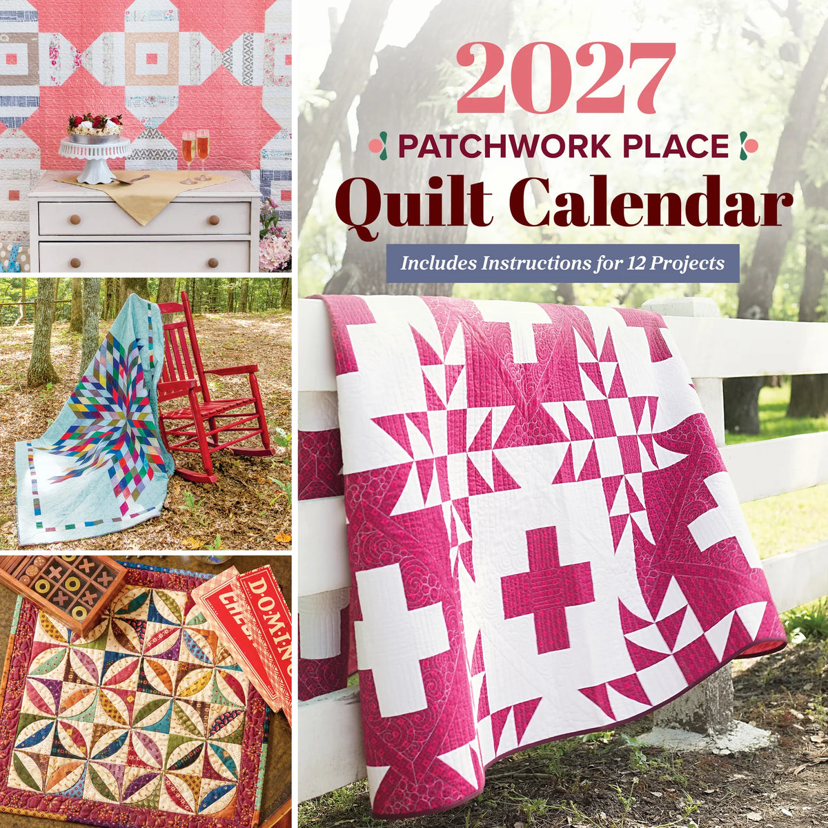 Patchwork Place - 2027 Quilt Calendar