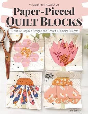 Wonderful World of Paper-Pieced Quilt Blocks - Liza Taylor