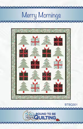 Bound To Be Quilting - Merry Mornings Quilt