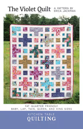 Kitchen Table Quilting - The Violet Quilt