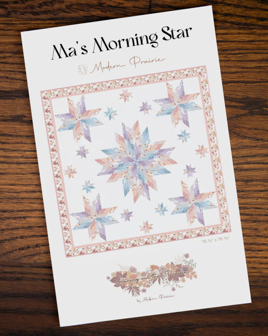 Daybreak On the Prairie - Ma's Morning Star Quilt Pattern